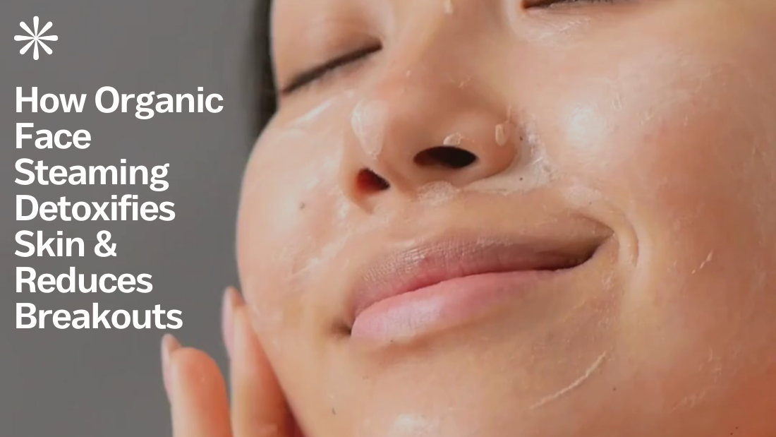 A hand gestures towards text on a grey background about the benefits of organic face steaming for skin detoxification and breakouts.
