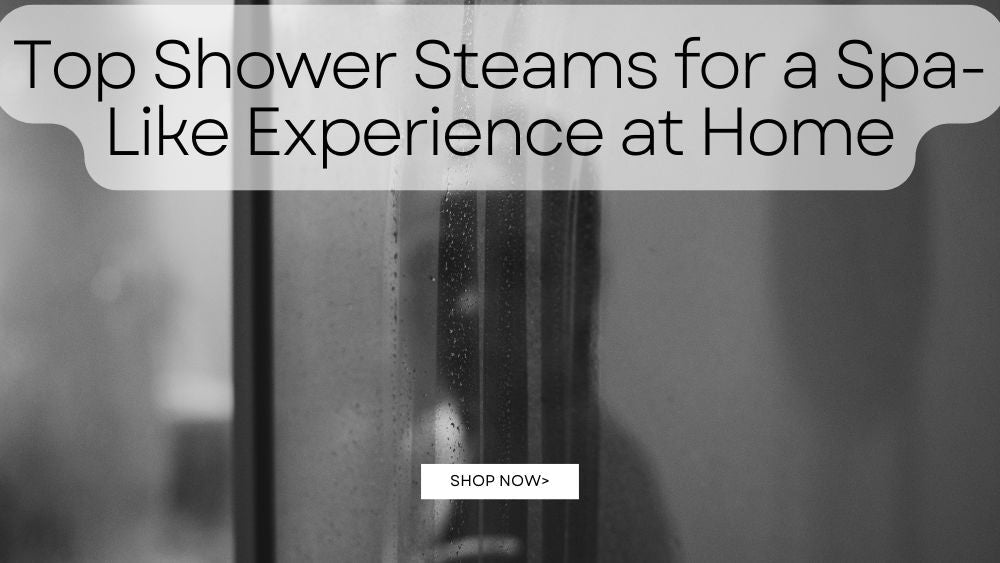 Top Shower Steams for a Spa-Like Experience at Home