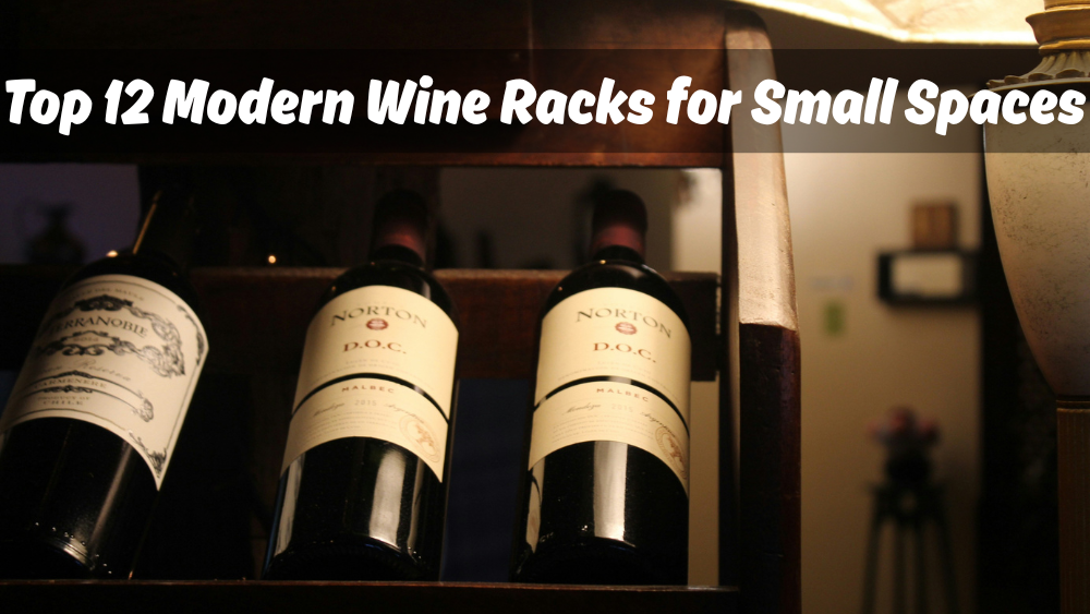 Top 12 Modern Wine Racks for Small Spaces