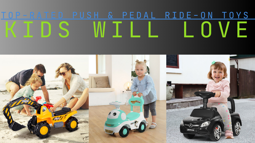 Top-Rated Push & Pedal Ride-On Toys Kids Will Love