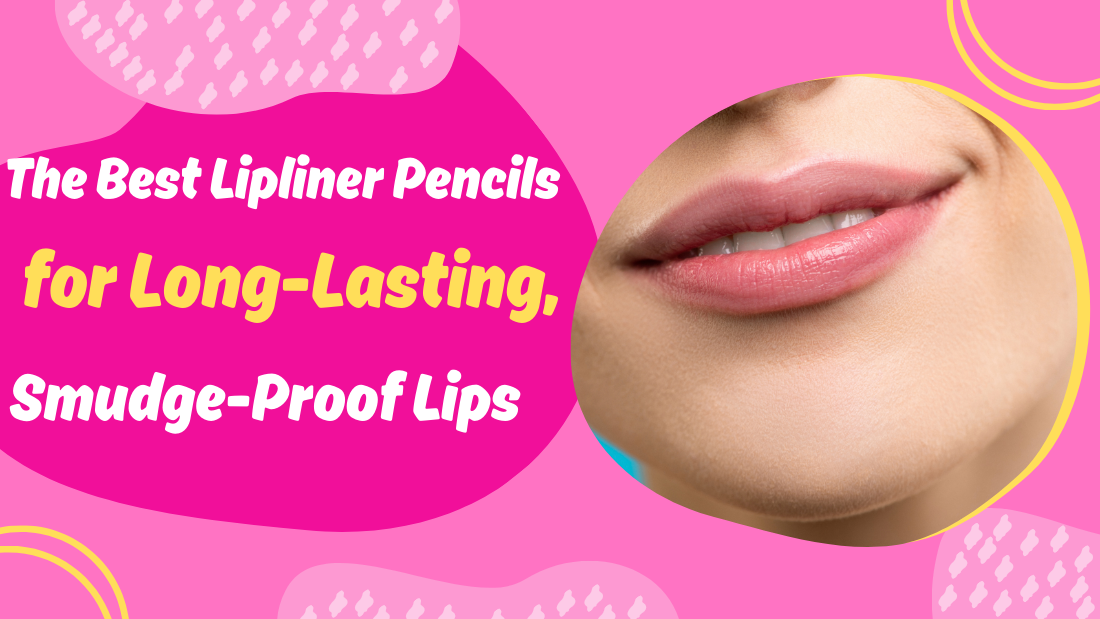 Close-up of lips with a soft pink hue, paired with colorful text about the best lipliner pencils for long-lasting, smudge-proof lips.