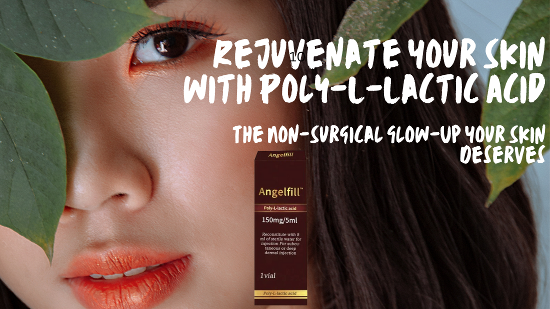 Rejuvenate Your Skin with Poly-L-Lactic Acid: The Non-Surgical Glow-Up Your Skin Deserves