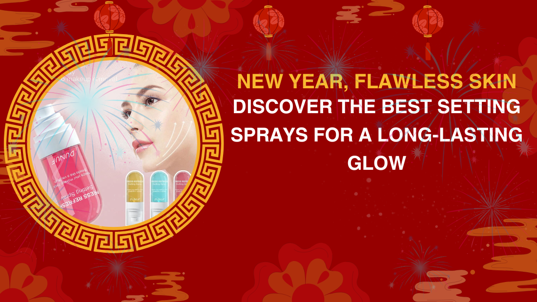 New Year, Flawless Skin: Discover the Best Setting Sprays for a Long-Lasting Glow